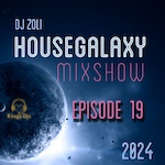 Dj Zoli - HouseGalaxy MixshoW 2024 Episode 19