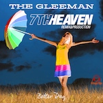 The Gleeman - Better Day - 7th Heaven Remixes (Mean Dorris Music) Anthem Pop Dance