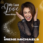 Irene Michaels - My Last Love (Eric Kupper Remixes) House