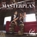 KRU & Cha Cha Malone ft Junoflo - Masterplan (Deep Bass House - Circuit House - Club House - Big Synth Club)