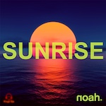 NOAH - Sunrise (Icon Worldwide Music) Ibiza Club House - Club Dance - Big Room Club House