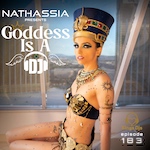 Goddess Is A DJ 183 by NATHASSIA - Various Genres